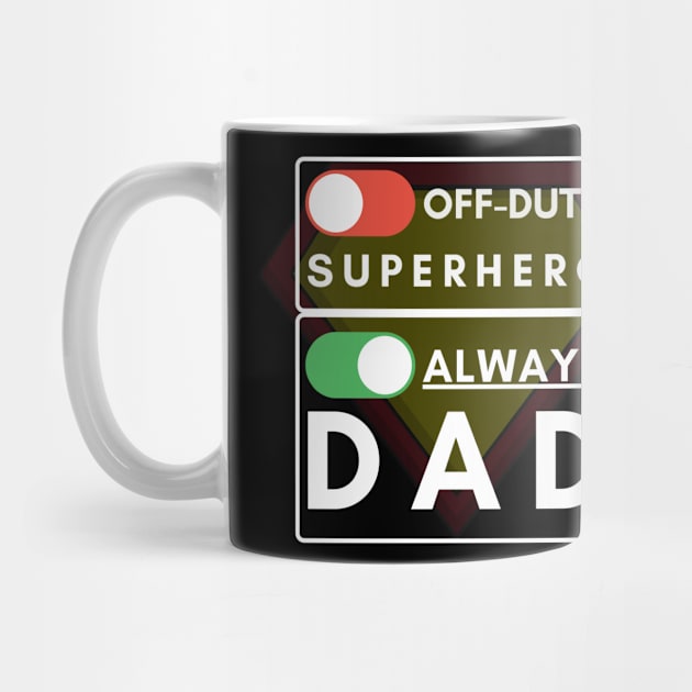 Always Dad (white text) by Damn_Nation_Inc